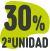 2 UNIDAD AL 30% DTO. DTO APLICABLE AL DE IGUAL O MENOR VALOR.